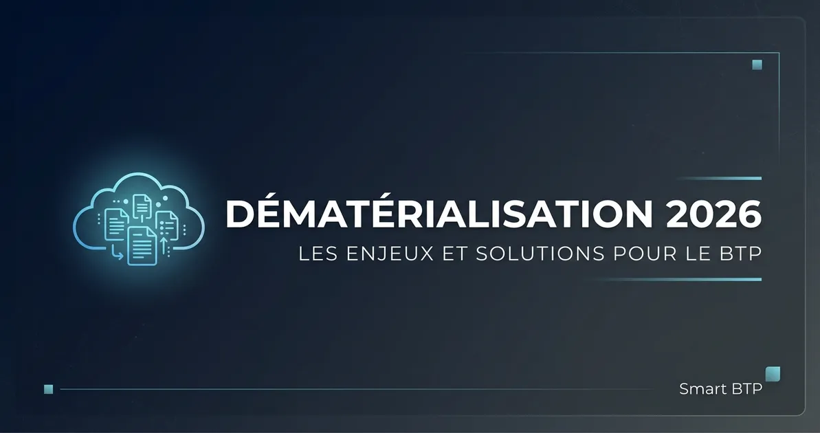 Dématérialisation des marchés publics en 2026 : ce qui change pour le BTP